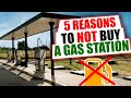 5 Reasons to NOT Buy a Gas Station