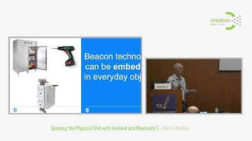 Droidcon Italy 2017 // Spinning the physical web with android and bluetooth 5 - Martin Woolley