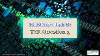 ELEC1131 Lab 8 TYK Q3 2026
