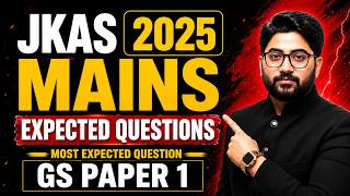 JKAS Mains 2025 | GS Paper 1 Most Expected Questions &amp; Strategy 🎯#jkas #upsc #jkssb