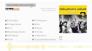 Oğuzhan Uğur - Tın (Official Audio)