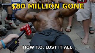 Terrell Owens: How an NFL Legend Lost $80 Million | Full Documentary