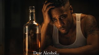 Dax- “Dear Alcohol” ( Lyricse Video )