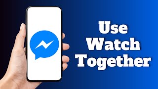 How to Use Watch Together on Messenger screenshot 5