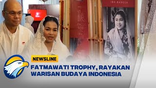 Fatmawati Trophy 2026, Kompetisi Kebudayaan untuk Menghormati Ibu Fatmawati - [Newsline]