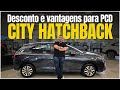 HONDA CITY HATCH LX PCD: ISENÇÃO IPI + ICMS SEM COMPLICAÇÃO