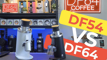 Grinder Face-Off:  DF64 Vs DF54