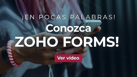 Zoho Forms - Recopilación de datos a través de formularios en línea