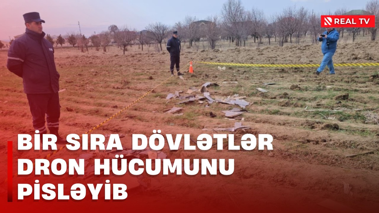 Bir sıra dövlətlər dron hücumunu pisləyib