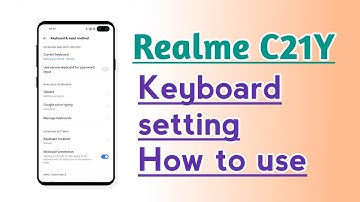 Realme C21Y Keyboard setting How to use