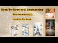 Reinforcement - 1 (Road To Structural Engineering)
