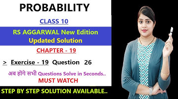RS Aggarwal class 10 ex 19 q 26 | class 10 maths probability ex 19 new edition solution #math