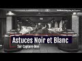 Astuces noir et blanc sur capture one