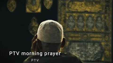 Morning Prayer PTV, Subha ki Dua ,Old PTV Golden Era
