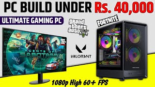 Best Gaming Pc Build Under 40k || Full Setup Gaming Pc Build Under 40k