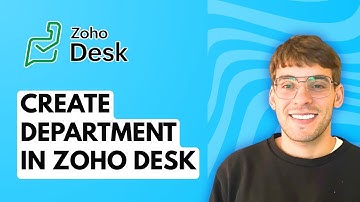 How to Create Department in Zoho Desk [2025 Guide]
