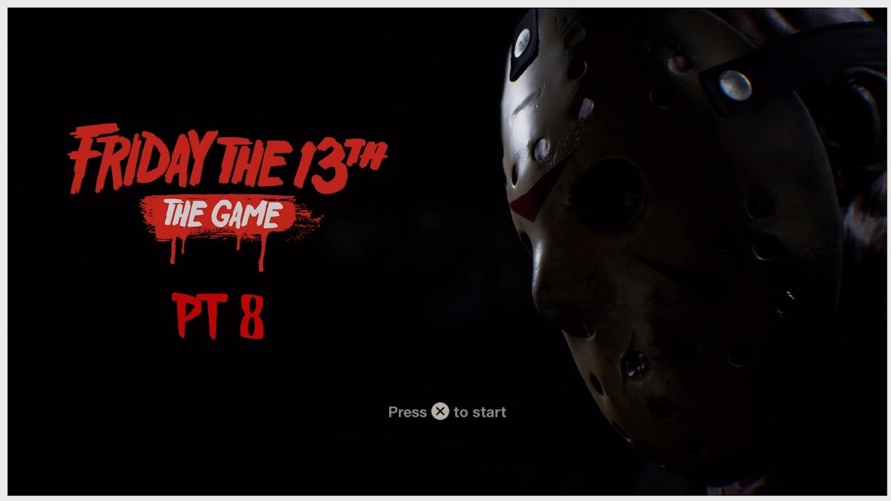 Friday The 13TH (Part 8)