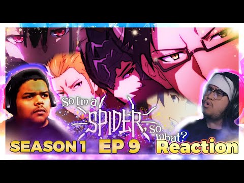 ADMIN D? GOD? DEMON LORDS? WTF!?! 😕 | So I'm a Spider, So What EPISODE 9 REACTION