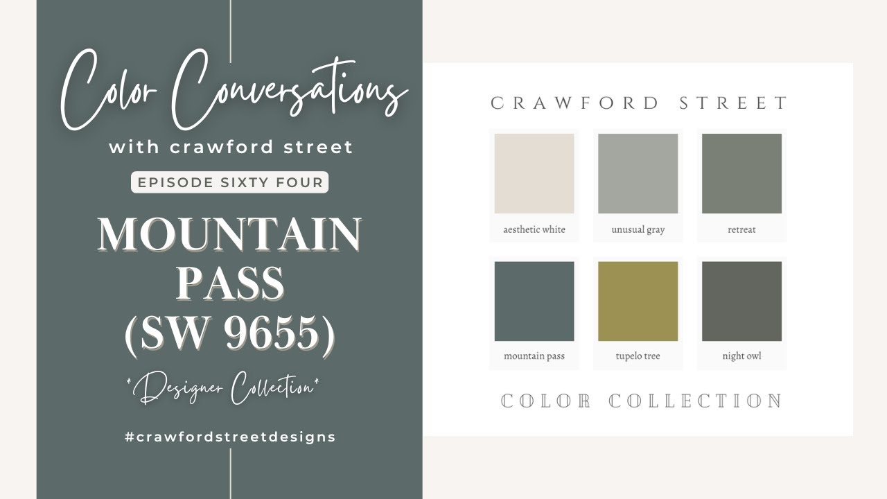 Color Conversations with Crawford Street: Episode 64- MOUNTAIN PASS (SW ...