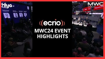 Ecrio MWC24 Barcelona Event Highlights