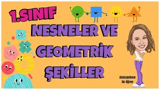 1. Sınıf - Nesneler ve Geometrik Şekiller (Konu Anlatımı - Soru Çözümü) Yeni Müfredat #matematik 1. Sınıf - Nesneler ve Geometrik Şekiller (Konu Anlatımı - Soru Çözümü) Yeni Müfredat #matematik
