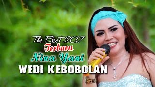 wedi kebobolan - nina yani | terbaru 2017