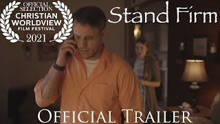 Stand Firm Official Trailer