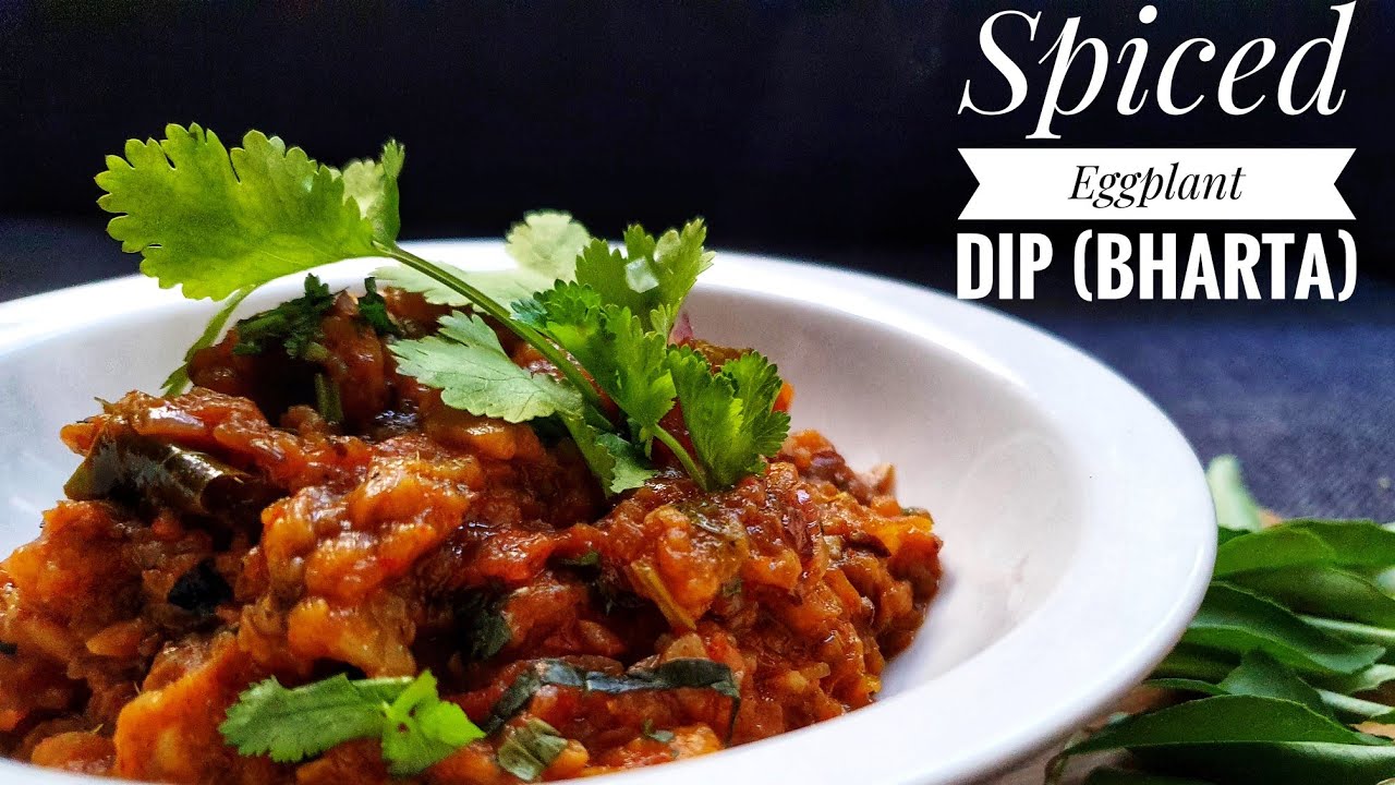 Spiced Eggplant Dip (BHARTA) YouTube