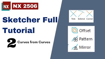 Siemens NX Sketching MADE EASY Secrets You Never Knew Part 2 II Curves from curves