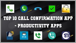 Top 10 Call Confirmation App Android Apps screenshot 1