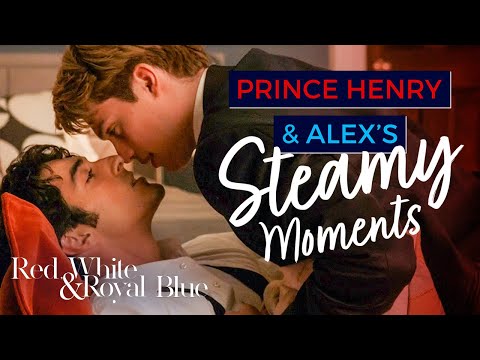 Prince Henry & Alex’s STEAMY Moments | Red, White & Royal Blue