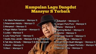 Mansyur S  Kumpulan Lagu Dangdut Lawas Terbaik Mansyur S   Nostalgia Original