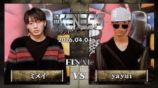 ミメイ vs yayui / NEO GENESIS vol.10 -ALL STARS-