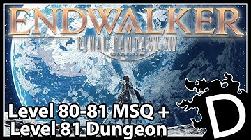FFXIV EndWalker Stream Highlights: 12.03.21 (Lv.80-81 MSQ, Lv.81 Dungeon)