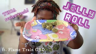 JELLY ROLL thca! review + sesh! | Flame Train CBD