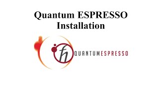 Quantum ESPRESSO Installation