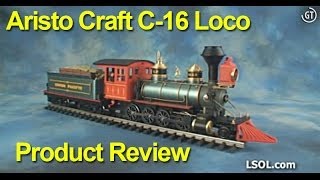 Garden Trains: UnBoxing - Aristo Craft C-16 2-8-0 Steam Locomotive and Wood Caboose (Video Archives)