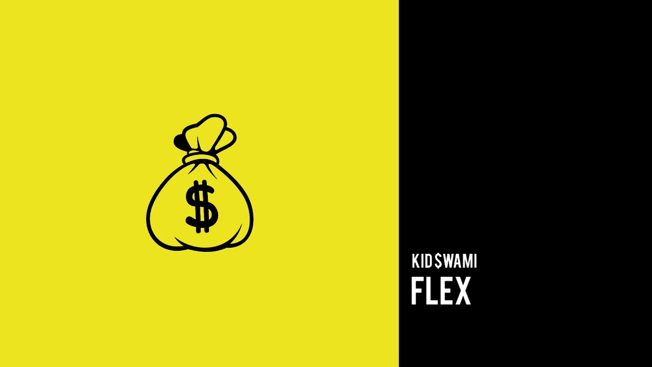 Kid $wami - Flex (Official Audio)