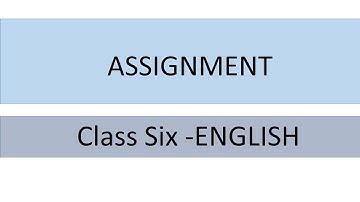 NCTB ASSIGNMENT | CLASS SIX | ENGLISH | THIRD WEEK ASSIGNMENT | ENGLISH ASSIGNMENT