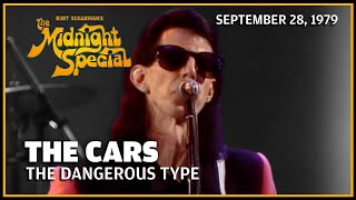 The Dangerous Type - The Cars | The Midnight Special