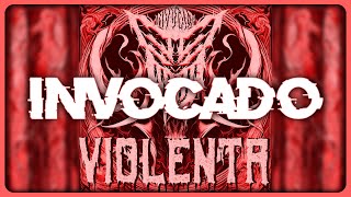 Invocado - Violenta