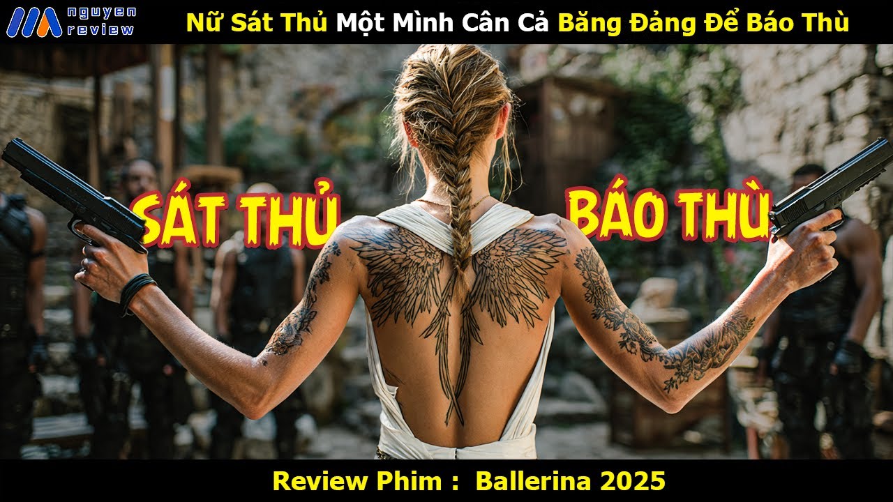 [Review Phim] Nữ Sát Thủ Một Mình Cân Cả Băng Đảng Để Báo Thù Cho Gia Đình