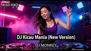 DJ Monkey -  DJ Kicau Mania Terbaru Paling Jos (DJ Remix) Viral TikTok