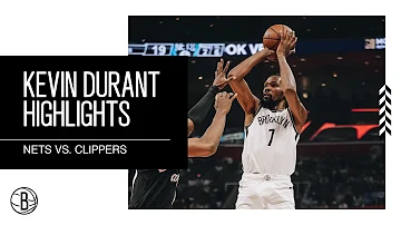 Kevin Durant Highlights | Brooklyn Nets vs. LA Clippers