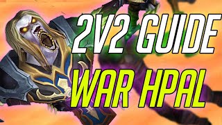 WOTLK SUB ROGUE DISC PRIEST VS  WAR/HPAL 2V2 ARENA GUIDE | 3.3.5