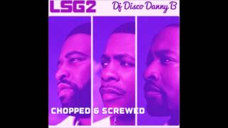 LSG - My Body (Chopped & Screwed) " Dj Disco Danny B"