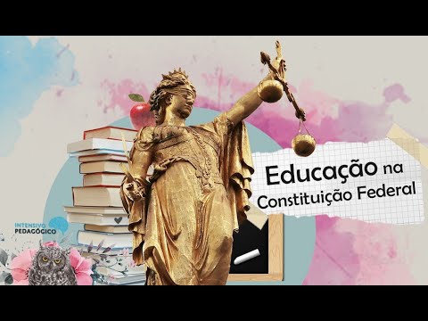 Educação na Constituição Federal de 1988: Art. 205 a 211 e 214