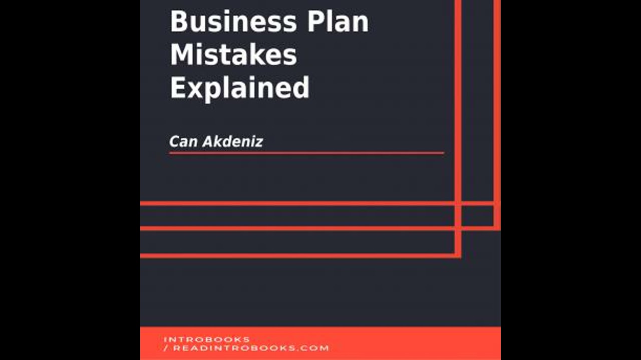 Business Plan Mistakes Explained - Can Akdeniz