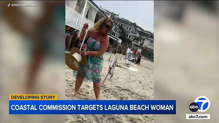 Laguna Beach woman in viral video ordered by Coastal Commission to stop blocking beach, report says