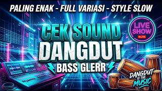 Awas Candu  Cek Sound Dangdut Bass Glerr  Koplo Kalem   Clarity  Vol 38